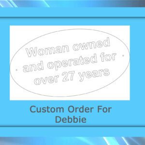Custom order for Debbie P.