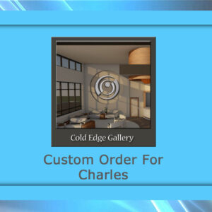 A framed image with the text "Cold Edge Gallery" and a modern interior design scene, featuring a custom artwork for Charles, in the center of a blue background.