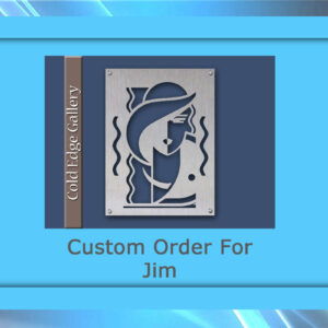Rectangular metal artwork featuring an abstract figure, labeled "Cold Edge Gallery," and captioned "Custom Order For Jim" on a custom blue and gray background.