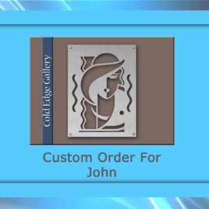 Custom metal artwork featuring abstract shapes in a frame labeled "Cold Edge Gallery," with text beneath stating "Custom Order For John.