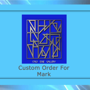Blue framed artwork with abstract geometric patterns labeled "COLD EDGE GALLERY." Below it reads, "Custom Order For Mark" on a light blue background, showcasing the refined beauty of custom metalwork.