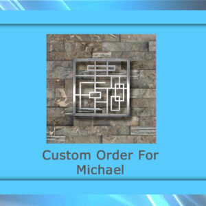 Custom metal artwork with a geometric design displayed against a stone background. The text below reads "Custom Order For Michael" within a blue frame.
