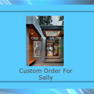 A modern gallery entrance with "Cold Edge Gallery" signage, framed in blue, proudly displays the text "Custom Metal Artwork Order For Sally" below.