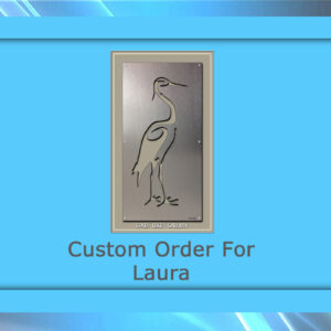 Custom order for Laura A.