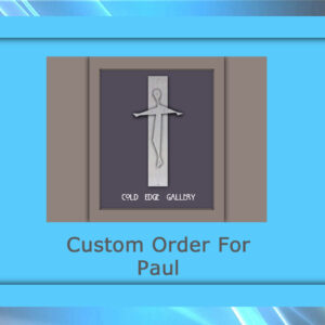 Custom order for Paul K.